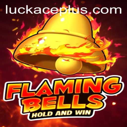 Discover 'FlamingBells': A Thrilling New Game Experience with Luckace