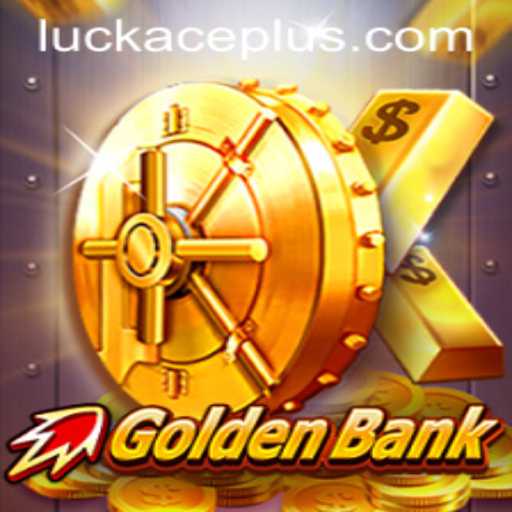 GoldenBank: A Comprehensive Guide to Mastering Luckace