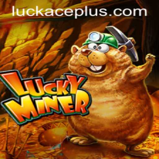 Unveiling the Thrills of LuckyMiner: A Deep Dive into Luckace